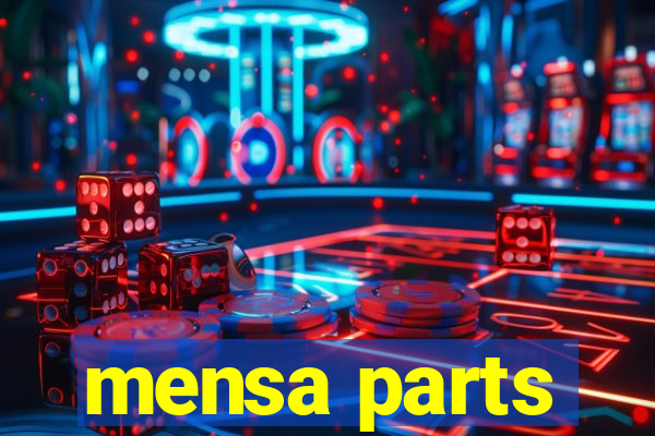 mensa parts